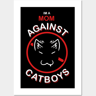 im a amom against catboys Posters and Art